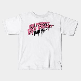 The Perfect Red Velvet "Bad Boy" Kids T-Shirt